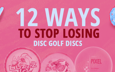 12 Ways To Stop Losing Disc Golf Discs 🤬 - Disc Golf Deals USA