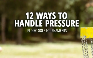 handling pressure in dg tournaments
