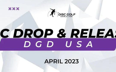 April 2023 Disc Golf Drops & Releases - Disc Golf Deals USA