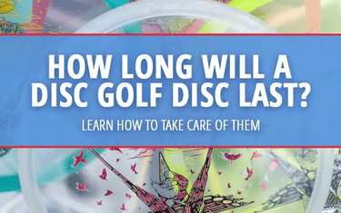 How Long Will a Disc Golf Disc Last? - Disc Golf Deals USA