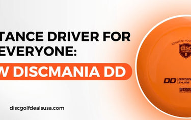 The Distance Driver for Everyone: The New S-Line Discmania DD - Disc Golf Deals USA