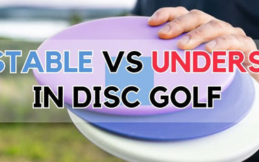 What does Overstable vs Understable mean in Disc Golf? - Disc Golf Deals USA