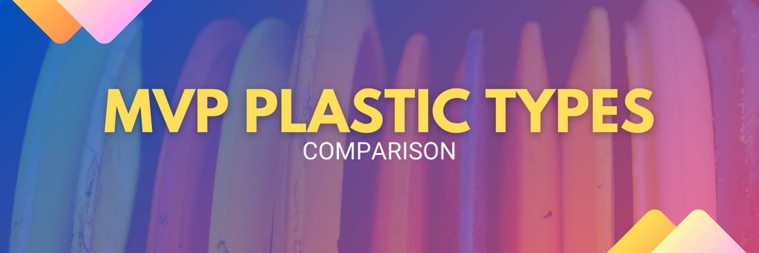 MVP Plastic Types Comparison