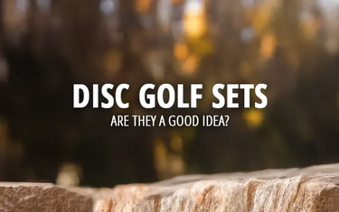 Is It a Good Idea to Buy a Disc Golf Set