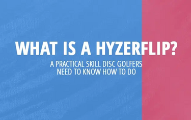 What's a hyzerflip 