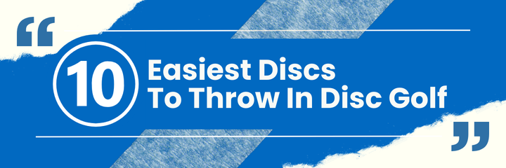 10 easiest discs to throw in disc golf beginner discs understable disc golf discs for sale