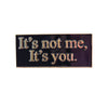 Not Me